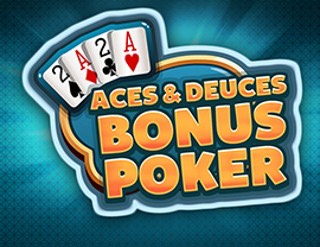 Aces &amp; Deuces Bonus Poker Game