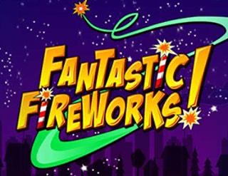 Fantastic Fireworks