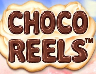Choco Reels