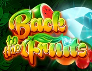 Back to the Fruits