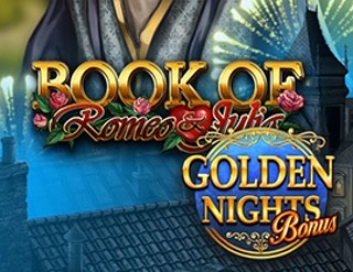 Book of Romeo &amp; Julia - Golden Nights Bonus